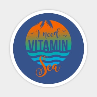 i need vitamin sea 2 Magnet